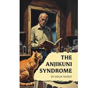 The Anjikuni Syndrome