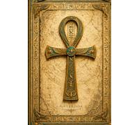 The Ankh : Key of Life Journal: Ancient Egyptian Lined Notebook . Featuring 120 full-color designs inspired by the art and colors of Ancient Egypt