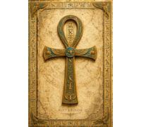 The Ankh : Key of Life Journal: Ancient Egyptian Lined Notebook for Writing, Journaling, Sketching, and Daily Notes