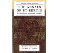 The Annals of St-Bertin: Ninth-Century Histories (001)