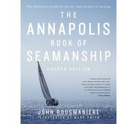 John Rousmaniere The Annapolis Book of Seamanship (Copertina rigida)