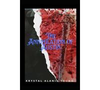 The Annihilation of Austin