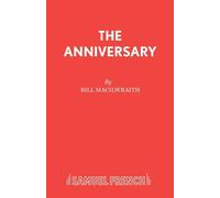 The Anniversary: Play - Macilwraith Bill