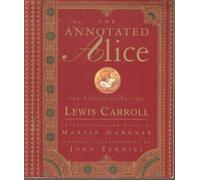 The Annotated Alice: The Definitive Edition