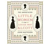 The Annotated Little Women: 0
