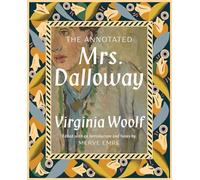 The Annotated Mrs. Dalloway: 0