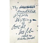 Oscar Wilde The Annotated Prison Writings of Oscar Wilde (Tascabile)