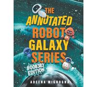 The Annotated Robot Galaxy Series: #00B3B3 Edition