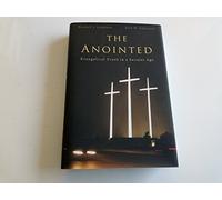 The Anointed: Evangelical Truth in a Secular Age