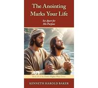 The Anointing Marks Your Life: Set Apart for His Purpose: 28