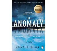 The Anomaly: The mind-bending thriller that has sold 1 million copies: The Mind-Twisting Thriller with Over a Million Copies Sold - A Must-Read for Fans of SEVERANCE