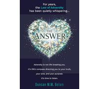 The Answer: How the Law of Adversity Becomes the Invocation for an Aligned Life
