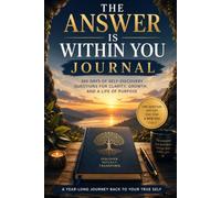 The Answer is Within You: AWAKENING YOUR POWER IN TIMES OF CHANGE Journal