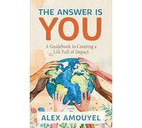 Alex Amouyel The Answer Is You (Copertina rigida)