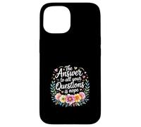 The Answer To All Your Questions Is Nope Attitude - Custodia per iPhone 15
