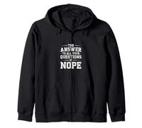 The Answer To all Your Questions Is Nope Attitude - Felpa con Cappuccio