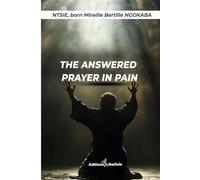 The Answered Prayer in Pain