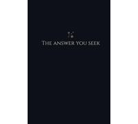The Answers You Seek: The Book of 100 Answers: Classic Edition