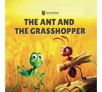 The Ant and the Grasshopper: A timeless retelling of Aesop's classic fable