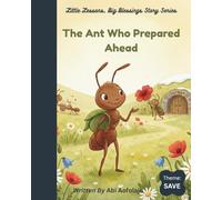 The Ant Who Prepared Ahead: Theme - SAVE