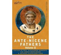 The Ante-Nicene Fathers (Tascabile)