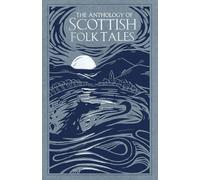 Folk Tales Authors The Anthology of Scottish Folk Tales (Copertina rigida)