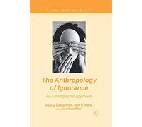 The Anthropology of Ignorance: An Ethnographic Approach