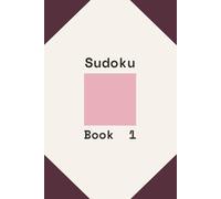The Anti-Brainrot Sudoku Book 1: A Minimalist Mindful Sudoku Puzzle Book for Beginners | Easy Logic Challenges for Focus & Digital Detox | 50+ Aesthetic Puzzles & Solutions