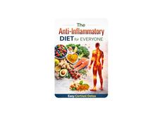 The Anti-Inflammatory Diet for Everyone: Easy cortisol detox