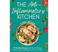 The Anti-Inflammatory Kitchen