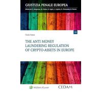 Libri Soana Giulio - The Anti Money Laundering Regulation Of Crypto-Assets In Eu