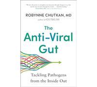 Robynne Chutkan The Anti-Viral Gut (Tascabile)