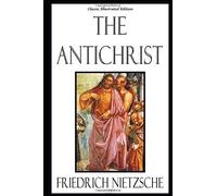 The Antichrist - Classic Illustrated Edition