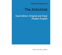 The Antichrist: In Clear and Accessible English