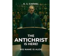 The Antichrist Is Here! His Name is Alex!