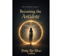 The Antidote Effect: Becoming The Antidote (Boundaries)