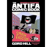The Antifa Comic Book Revised and Expanded
