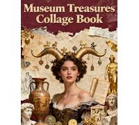 The antiquarian collage Book: A Carefully Designed 8.5 × 11 Collage Book with Over 200 Craft Elements on 35 Pages of Stunning Patterns, Cutouts & Creative Designs