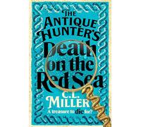 The Antique Hunter's: Death on the Red Sea: The Second Installment In Your Favourite Cosy Crime Series