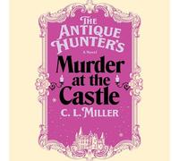 The Antique Hunter's Murder at the Castle: 3