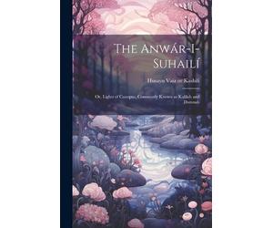The Anwár-i-Suhailí (Tascabile)