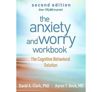 David A. Clark The Anxiety and Worry Workbook, Second Edition (Tascabile)