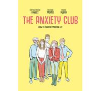 Dr. Frédéric Fanget Catherine Meyer The Anxiety Club (Tascabile)
