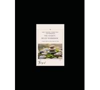 The Anxiety Relief Workbook