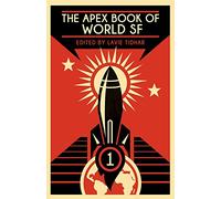 The Apex Book of World SF: Volume 1
