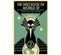 The Apex Book of World SF: Volume 2
