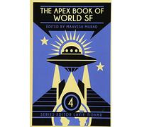 The Apex Book of World SF: Volume 4