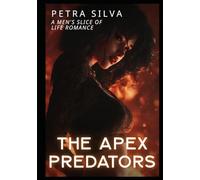 The Apex Predators: A Men's Slice of Life Romance