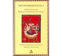 The Aphorisms of Siva [Paperback] [Jan 01, 2007] Mark S.G. Dyczkowski