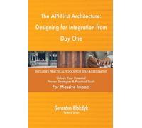 The API-First Architecture: Designing for Integration from Day One
